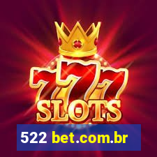 522 bet.com.br